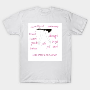 so be afraid and do it anyway T-Shirt